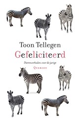 Gefeliciteerd - Toon Tellegen - 9789021445953