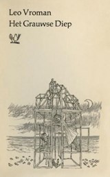 Het Grauwse Diep - Leo Vroman - 9789021447575