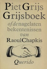 Grijsboek of De nagelaten bekentenissen van Raoul Chapkis | Hugo Brandt Corstius | 
