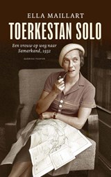 Toerkestan solo - Ella Maillart - 9789021449135