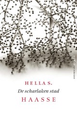 De scharlaken stad - Hella S. Haasse - 9789021450759