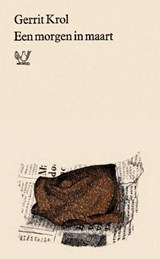 Een morgen in maart - Gerrit Krol - 9789021453361