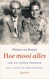 Hoe mooi alles - Mirjam van Hengel - 9789021455006