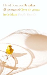De akker en de mantel - Hafid Bouazza - 9789021456287