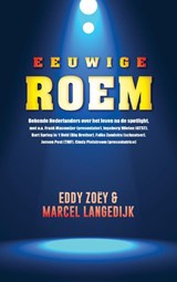 Eeuwige roem - Eddie Zoëy ; Marcel Langedijk - 9789021457703