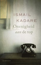 Onenigheid aan de top | Ismail Kadare | 
