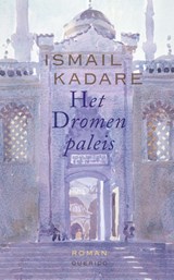 Het Dromenpaleis - Ismail Kadare - 9789021468686