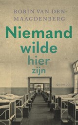 Niemand wilde hier zijn - Robin van den Maagdenberg - 9789021483733