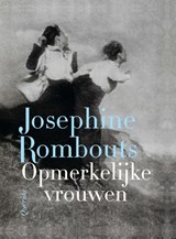 Opmerkelijke vrouwen - Josephine Rombouts - 9789021487359
