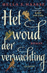 Het woud der verwachting - Hella S. Haasse - 9789021498607