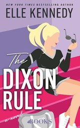The Dixon Rule - Elle Kennedy - 9789021499192
