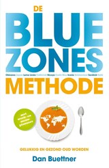 De blue zones-methode - Dan Buettner - 9789021560380