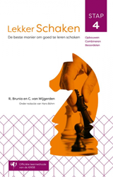 Lekker Schaken - Stap 4: Opbouwen, Combineren, Beoordelen - Kosmos Uitgevers - 9789021581804