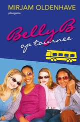 Belly B. op tournee - Mirjam Oldenhave - 9789021667010