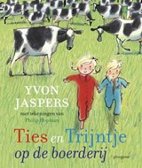 Ties en Trijntje op de boerderij - Yvon Jaspers - 9789021673738