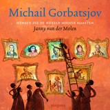 Michail Gorbatsjov - Janny van der Molen - 9789021685144