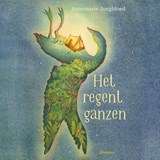 Het regent ganzen - Annemarie Jongbloed - 9789021687506