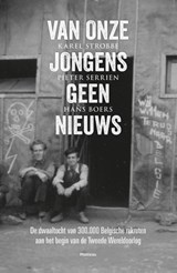 Van onze jongens geen nieuws - Karel Strobbe ; Pieter Serrien ; Hans Boers - 9789022329900
