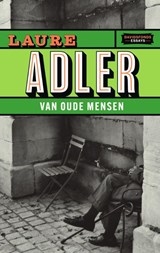 Van oude mensen - Laure Adler - 9789022339473