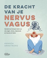 De kracht van je nervus vagus - Amanda Armstrong - 9789022341438