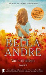 Van mij alleen & Het ritme van mijn hart - Bella Andre - 9789022597491