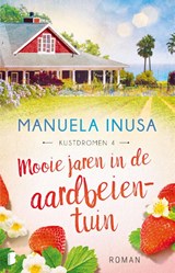 Mooie jaren in de aardbeientuin - Manuela Inusa - 9789022599990