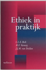 Ethiek in praktijk - L.L.E. Bolt ; M.F. Verweij ; J.J.M. van Delden - 9789023238355