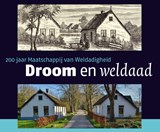 Droom en Weldaad | Jan Mensink ; Wil Schackmann ; Angelie Sens | 