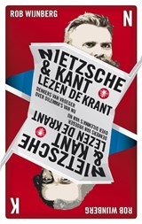 Nietzsche en Kant lezen de krant - Rob Wijnberg - 9789023442691