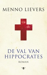 De val van Hippocrates | Menno Lievers | 
