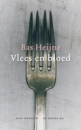 Vlees en bloed | Bas Heijne | 