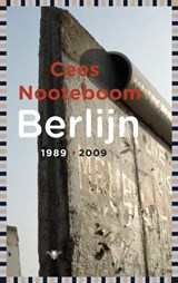 Berlijn 1989-2009 | Cees Nooteboom | 