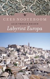 Labyrint Europa Alle vroege reizen | Cees Nooteboom | 