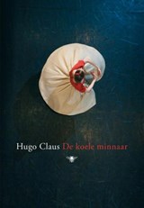 De koele minnaar | Hugo Claus | 