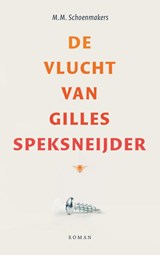 De vlucht van Gilles Speksneijder | M.M. Schoenmakers | 