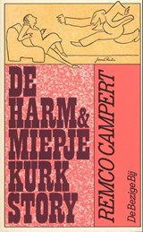 De Harm en Miepje Kurk story | Remco Campert | 