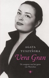 Vera Gran - TUSZYNSKA, Agata - 9789023465331