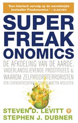 SuperFreakonomics - Steven D. Levitt ; Stephen J. Dubner - 9789023465355
