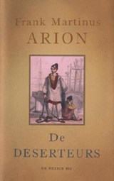 De deserteurs - Frank Martinus Arion - 9789023471486