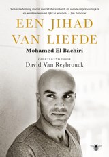 Een jihad van liefde - Mohamed El Bachiri ; David van Reybrouck - 9789023471622