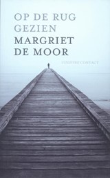 Op de rug gezien - Margriet de Moor - 9789023472360