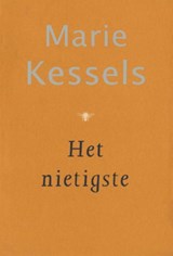 Het nietigste - Marie Kessels - 9789023472377