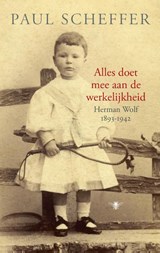 Alles doet mee aan de werkelijkheid - Paul Scheffer - 9789023472643