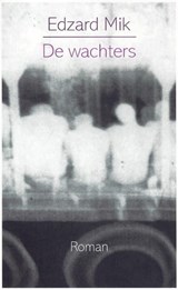 De wachters | Edzard Mik | 