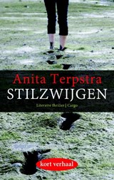 Stilzwijgen - Anita Terpstra - 9789023482604