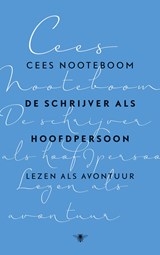 De schrijver als hoofdpersoon | Cees Nooteboom | 