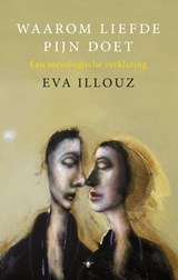 Waarom liefde pijn doet - Eva Illouz - 9789023493174