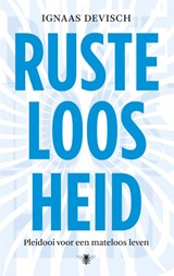 Rusteloosheid - Ignaas Devisch - 9789023494188