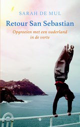 Retour San Sebastian - Sarah de Mul - 9789023495819
