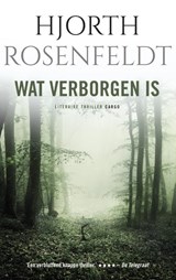 Wat verborgen is - Hjorth Rosenfeldt - 9789023498278